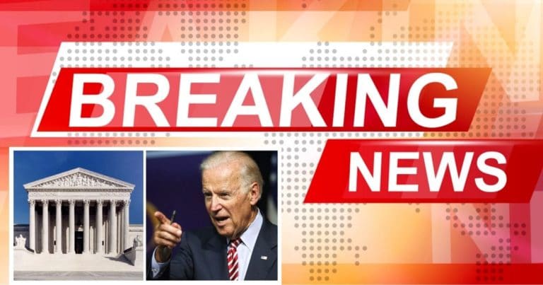 Supreme Court Just Did Biden’s Bidding – After Joe Begs Them, The Justices Cancel 2 Trump Cases